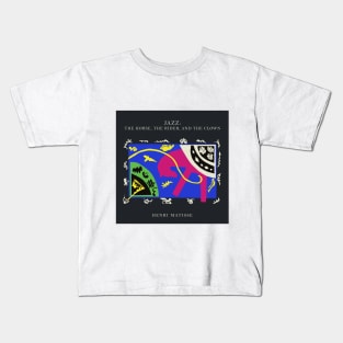 Henri Matisse - Jazz Series: The horse, the rider and the clown #60 Kids T-Shirt